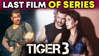 Watch Salman Khan's TIGER 3 Will Be Last Film In Franchise | Latest Update Video