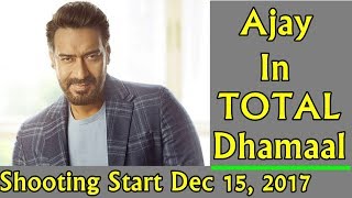 Watch Ajay Devgn Will Star In Main Lead In Total Dhamaal Video