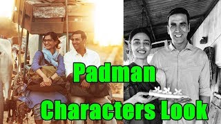 Watch Padman Characters First Look Out Now Video