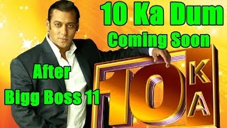 Watch Salman Khan 10 Ka Dum Show Will Start After Bigg Video