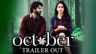 Watch OCTOBER Trailer OUT | Varun Dhawan, Banita Sandhu Video