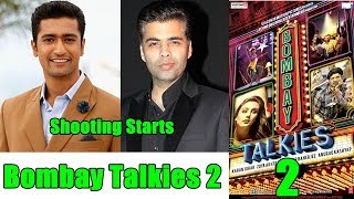 Watch Bombay Talkies 2 Shooting Starts Video