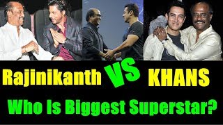 Watch Rajinikanth Vs Bollywood Khans I Who Is Bigger Star Video