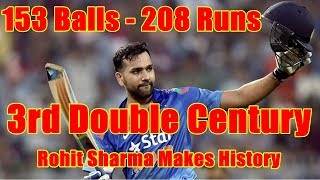 Watch Rohit Sharma Become First Cricketer To Hit Three Video