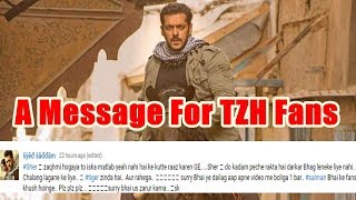 Watch A Message For Tiger Zinda Hai Fans To Not Be Sad Video