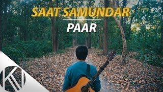 Watch Saat Samundar Paar I Male Version I Acoustic Cover I  Vishwatma I Karan Nawani Video