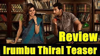 Watch Irumbuthirai Teaser Review I Vishal And Samantha Video
