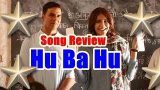 Watch Hu Ba Hu Song Review l Padman Video