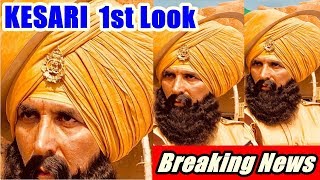Watch Akshay Kumar's Kesari First Look Video