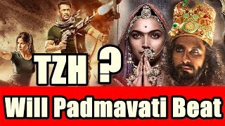 Watch Will Padmavati Beat Tiger Zinda Hai Lifetime Collection? Video
