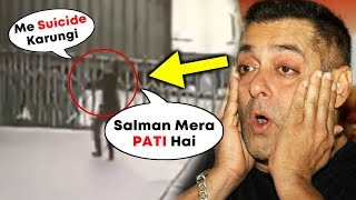 Watch CRAZY GIRL Gatecrashes Salman Khan House And TRIES To SUICIDE Video