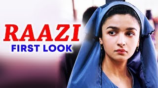 Watch RAAZI First Look | Alia Bhatt In Burqa | Raazi Teaser Video