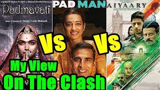 Watch My Views On Padman Vs Padmavat Vs Aiyaary Video