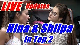 Watch Shilpa Shinde Vs Hina Khan In Top 2 For Bigg Boss Video