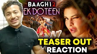Watch Ek Do Teen Song Teaser Out | Baaghi 2 | REACTION | Jacqueline Fernandez Video