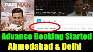 Watch Padman Advance Booking Started In Delhi And Video