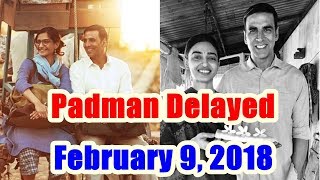 Watch Padman Delayed To February 9 2018 Video