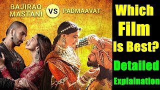 Watch Padmaavat Vs Bajirao Mastani Movie? Which Is Best Video