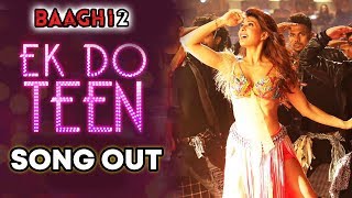 Watch Ek Do Teen Song Out | Baaghi 2 | Jacqueline Fernandez, Tiger Shroff Video