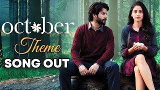 Watch October Theme Song Out | October | Varun Dhawan & Banita Sandhu Video