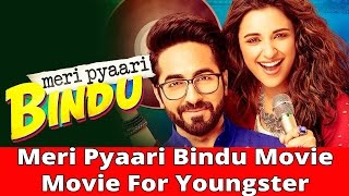 Watch Meri Pyaari Bindu Movie - Movie For Youngster Video
