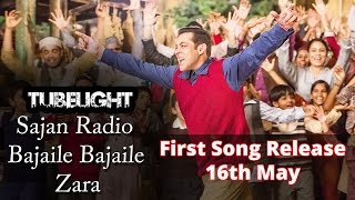 Watch Tubelight Ka First Song 16 may ko Hoga Release Video