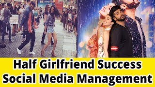Watch Half Girlfriend Success = Social Media Management Video