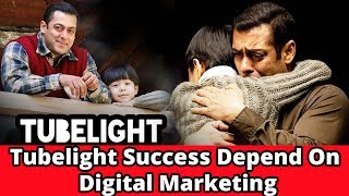 Watch Tubelight Success Depend On Digital Marketing || Video