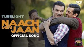 Watch Tubelight || Naach Meri Jaan Song || Movie 2017 Video
