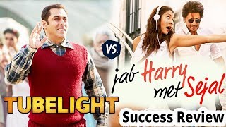 Watch Tubelight Vs Jab Harry Met Sejal || Success Review Video