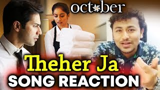 Watch Theher Ja October Full Song | Reaction | Varun Dhawan, Banita Sandhu Video