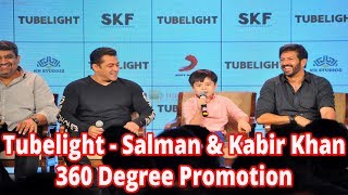 Watch Tubelight || Salman & Kabir Khan 360 Degree Promotion Video