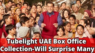 Watch Tubelight UAE Box Office Collection || Will Surprise Video