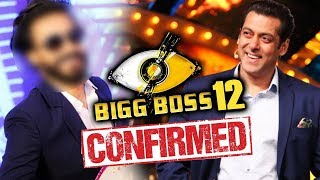 Watch Bigg Boss 12 FIRST CONFIRMED Contestant? | Salman Khan's Bigg Boss 12 Video