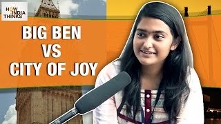 Watch What if Kolkata becomes London? | Big Ben Vs City of Joy | How India Thinks Video
