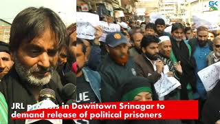 Watch JRL protests in Downtown Srinagar to demand release of political prisoners Video