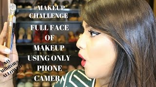 Watch CHALLENGE | FULL FACE OF MAKEUP USING ONLY PHONE CAMERA/ VIEW FINDER | Video