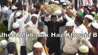 Watch Jhela Mubarak Haz Khwaja Banda Nawaz (rh) GulbargaA.Tv Gulbarga Exclusive Video