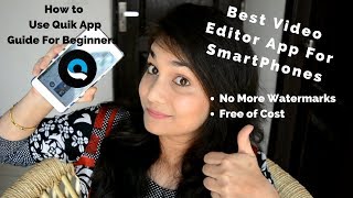 Watch Best Video Editor For Smartphone | How To use Quik App for Beginners 2018 | Nidhi Katiyar Video