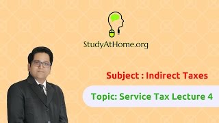 Watch 8. Service Tax Lecture 4 - AY 2017-18 Indirect Taxes | by CA Raj K Agrawal Video
