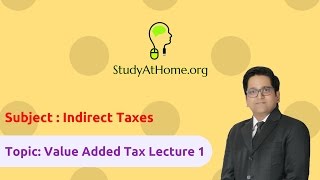 Watch 15. VAT Lecture 1 - AY 2017-18 Indirect Taxes | by CA Raj K Agrawal Video