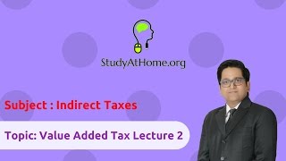 Watch 16. VAT Lecture 2 - AY 2017-18 Indirect Taxes | by CA Raj K Agrawal Video