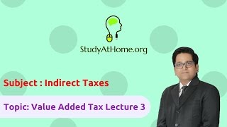 Watch 17. VAT Lecture 3 - AY 2017-18 Indirect Taxes | by CA Raj K Agrawal Video