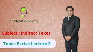 Watch 21. Excise Lecture 2 - AY 2017-18 Indirect Taxes | by CA Raj K Agrawal Video
