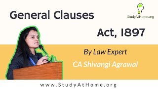 Watch General Clauses Act, 1897 by CA Shivangi Agrawal | CA Intermediate Law | New Syllabus Video