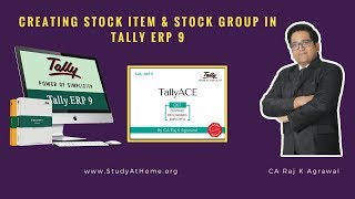 Watch Tally ERP 9 - Creating Stock Item & Stock Group by CA Raj K Agrawal Video