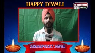 Watch Simarpreet Singh | Diwali Wishes | Khabar Har Pal India Video