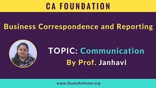Watch Communication - Business Correspondence & Reporting | CA Foundation by Prof. Janhavi Video