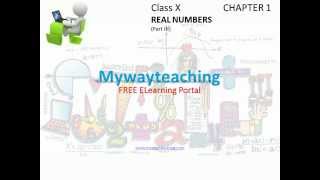 Watch Math Class 10 Chapter 1 Part III|Real numbers|Real numbers for class 10 Video