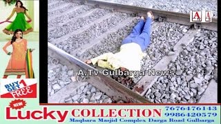 Watch Gulbarga Me Train Se Kat Kar Sucied A.Tv News 20-3-2017 Video